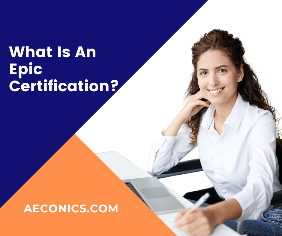 What Is An Epic Certification?