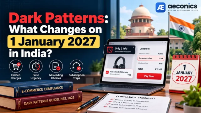 Dark Patterns: What Changes on 1 January 2027 in India?